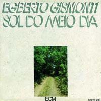 Egberto Gismonti - Sol do Meio Dia